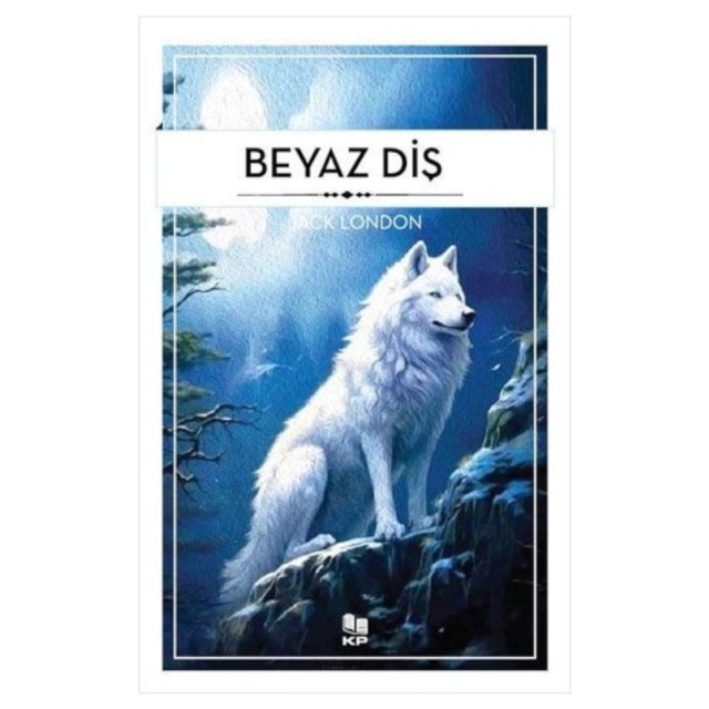 Jack London: Beyaz Diş