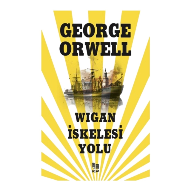 George Orwell: Wigan İskelesi Yolu