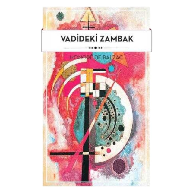Honore de Balzac: Vadideki Zambak