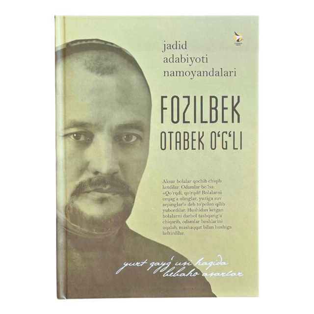 Жадид адабиёти намоёндалари: Фозилбек Отабек ўгли