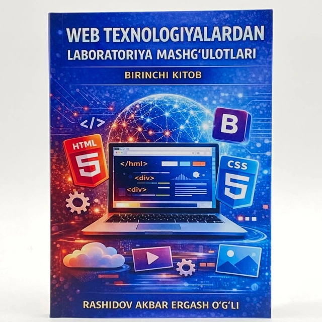 Рашидов Акбар Эргаш ўғли: Веб технологиялардан лаборатория машғулотлари