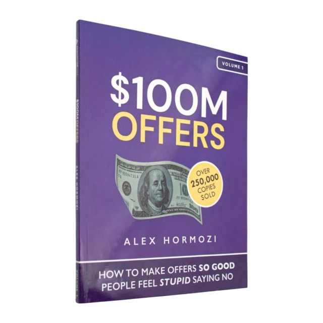 Alex Hormozi: $100M Offers (A4)