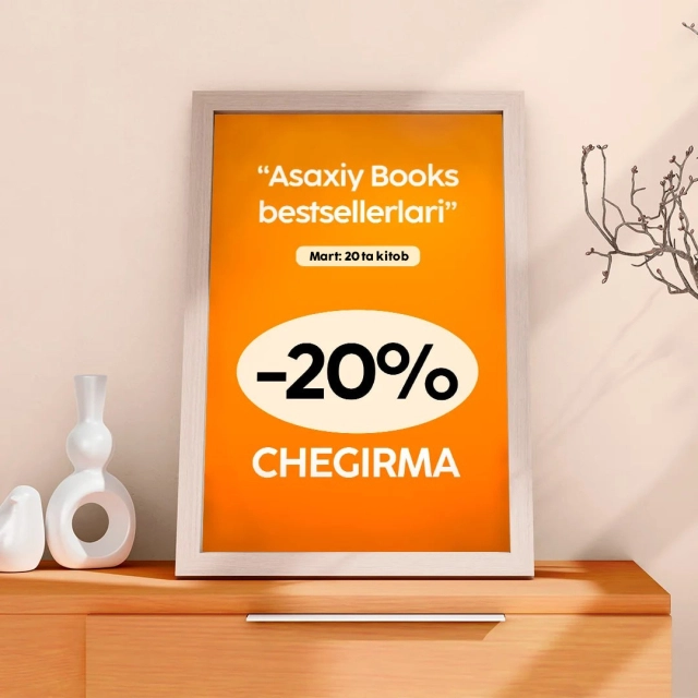 &laquo;Asaxiy Books bestsellerlari&raquo;, Mart: (20ta kitob) 20% chegirma