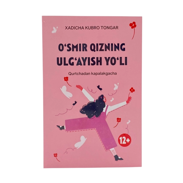 Хадича Кубро Тонгар: Ўсмир қизнинг улғайиш йўли