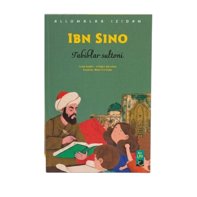 Ibn Sino: Tabiblar Sultoni (Allomalar izidan)