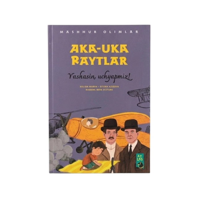 Aka-Uka Raytlar: Yashasin, uchyapmiz ( Mashhur olimlar)