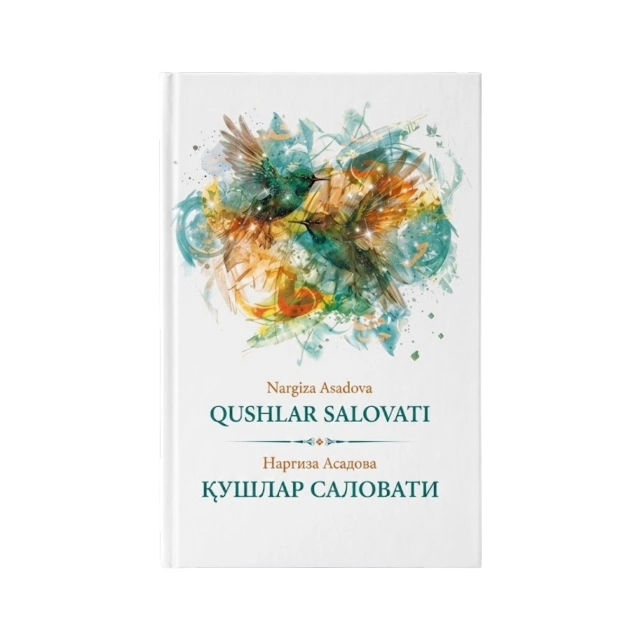 Nargiza Asadova: Qushlar Salovati