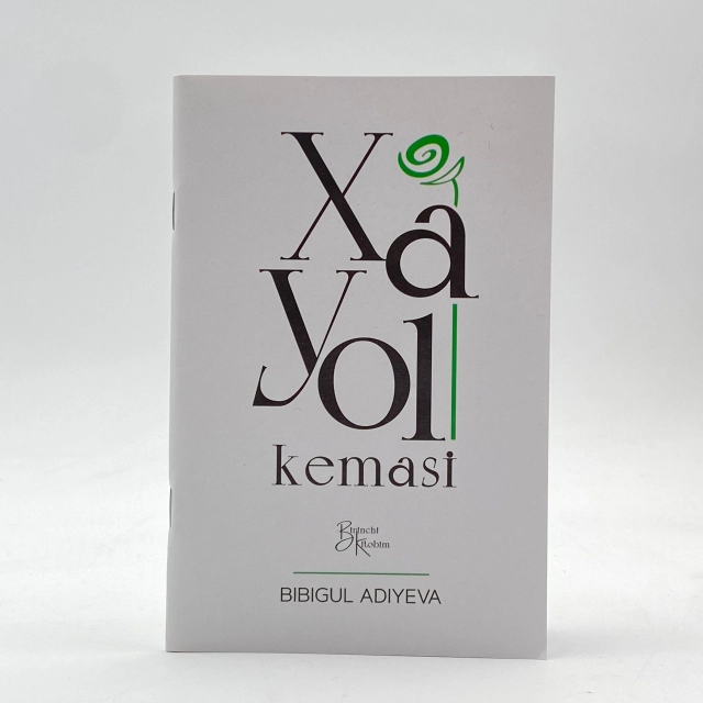 Bibigul Adiyeva: Xayol kemasi