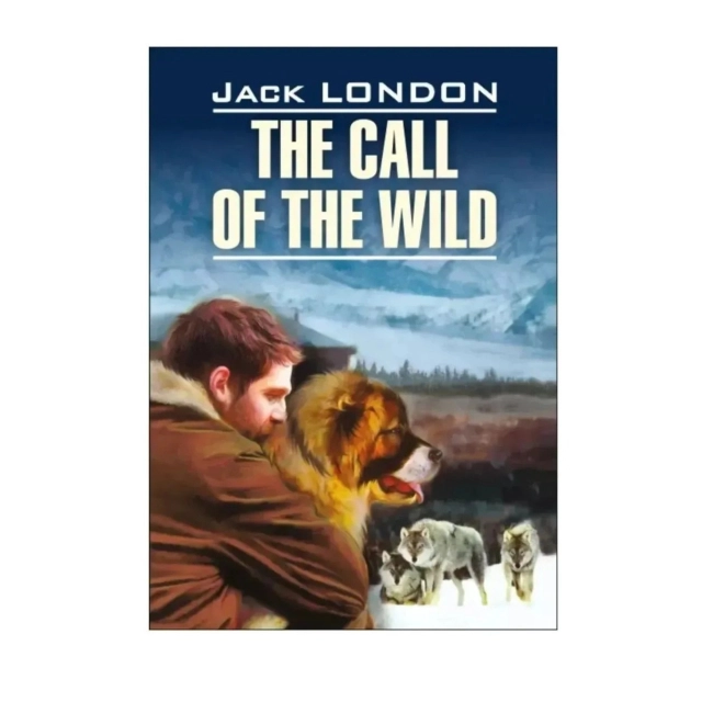 Jack London: The Call of the Wild