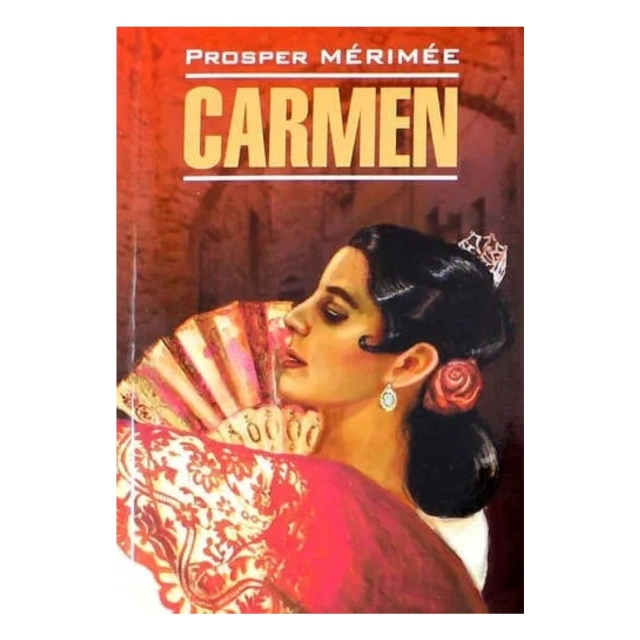 Prosper Merimee: Carmen (Kapo)