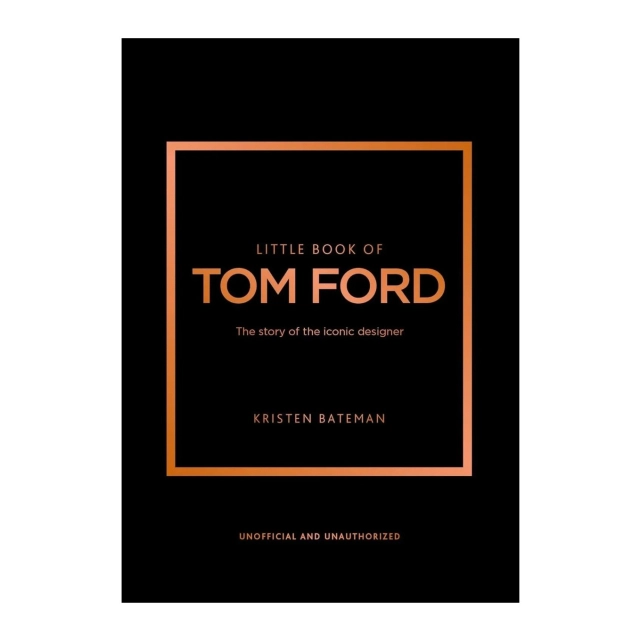 Kristen Bateman: Little book of Tom Ford