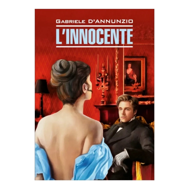 Gabriele D'Annunzio: L'innocente