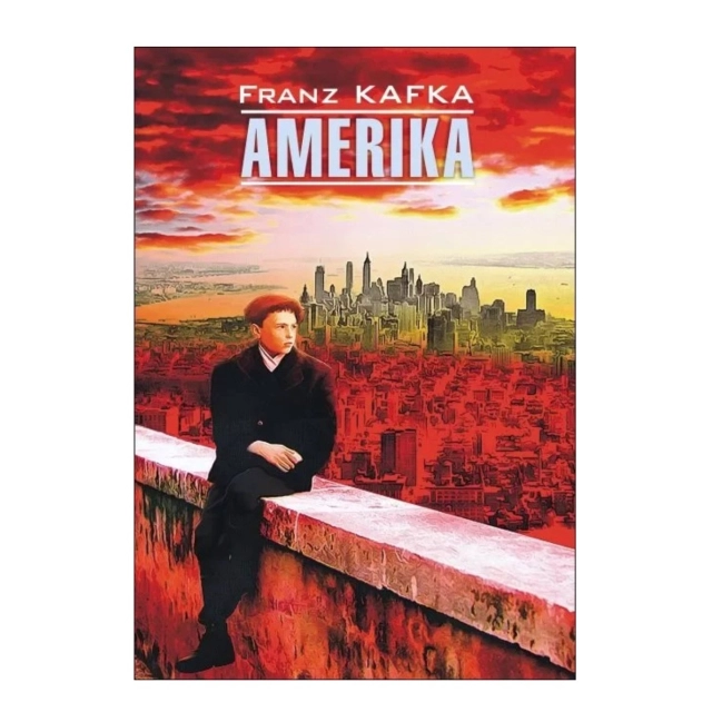 Franz Kafka: Amerika