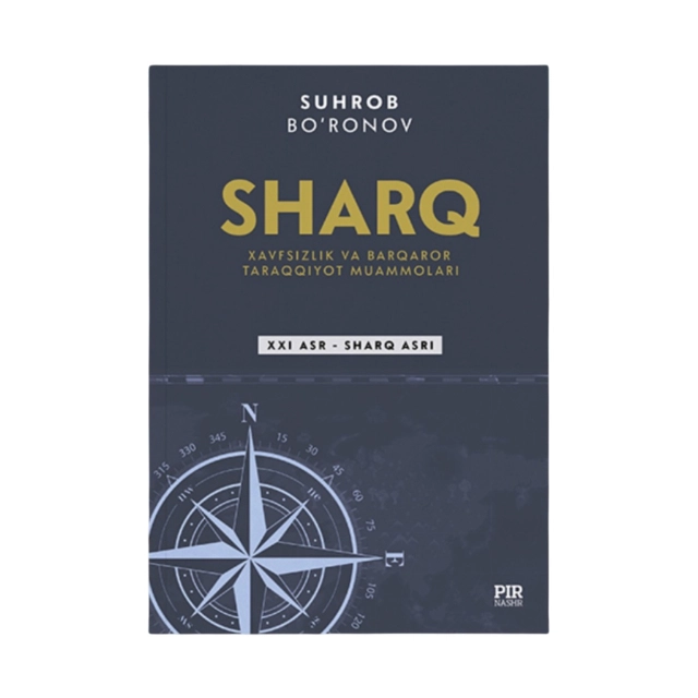 Suhrob Bo'ronov: Sharq - Xavfsizlik va barqaror taraqqiyot muammolari