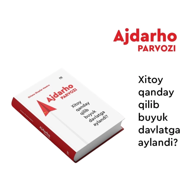 Oriana Skaylar Mastro: Ajdarho parvozi. Xitoy qanday qilib buyuk davlatga aylandi?