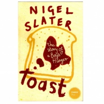 Nigel Slater: Toast. The story of a Boy's Hunger (used) sotib olish